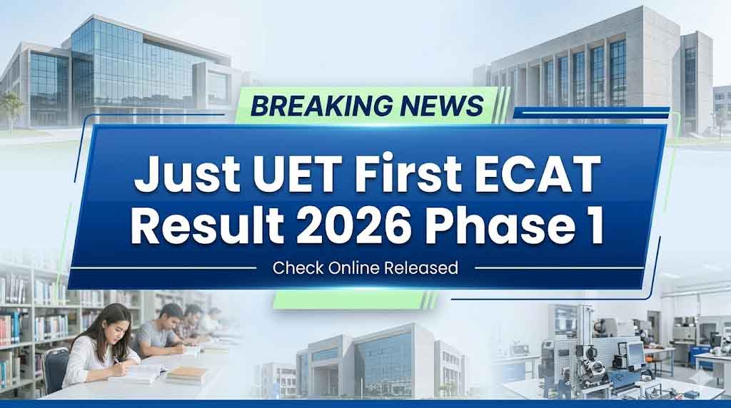 UET First ECAT Result 2026